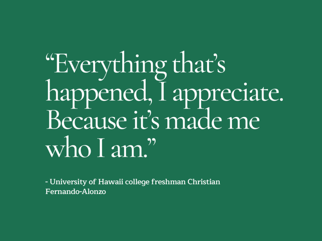 Everything that's happened, I appreciate. Because it made me who I am.