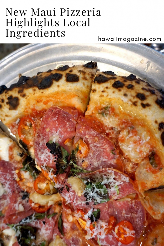 New Maui Pizzeria Highlights Local Ingredients