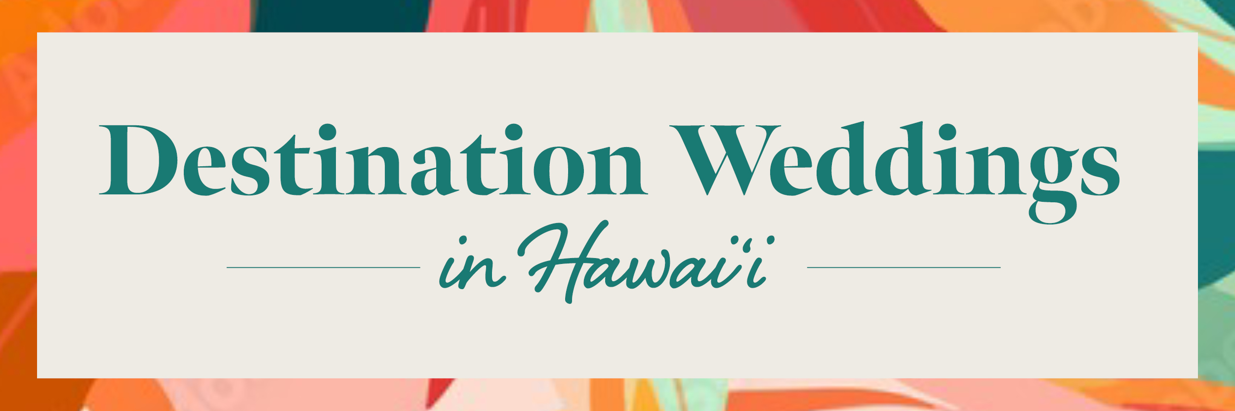 Destination Weddings Web Banner 1200x4002 Destination Weddings